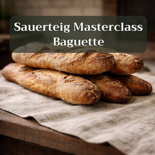 Sauerteig Masterclass Baguette