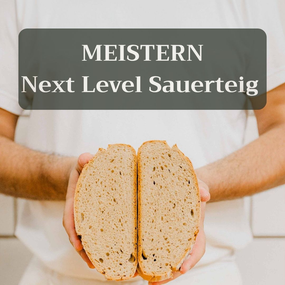 NEXT LEVEL Sauerteig Masterclass: Für Fortgeschrittene inkl. Backstarter Kit