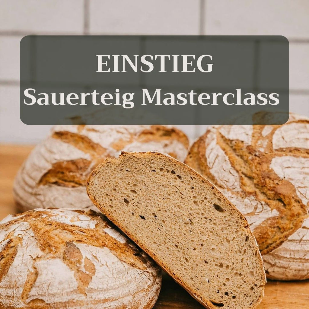 EINSTIEG - Sauerteig Masterclass